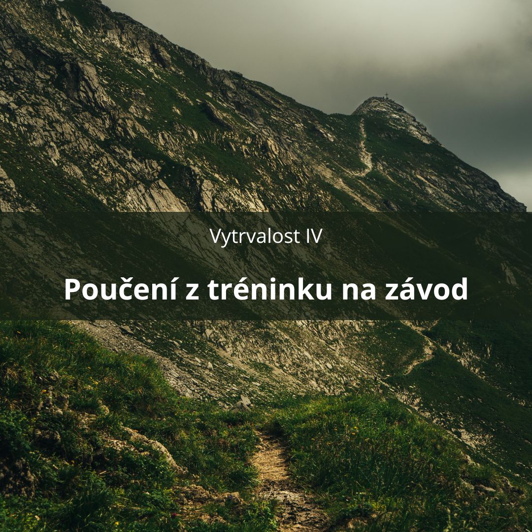 62 – Vytrvalost IV – Poučení z tréninku na závod episode artwork